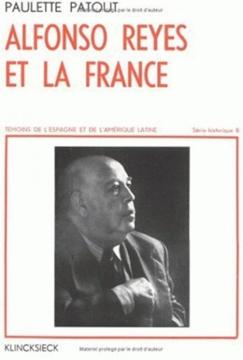 Alfonso reyes et la France. te b 8 9782252020593