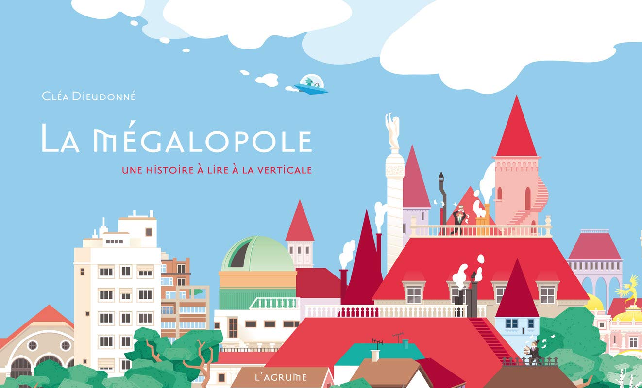 La Mégalopole : Une histoire à lire la verticale 9791090743304