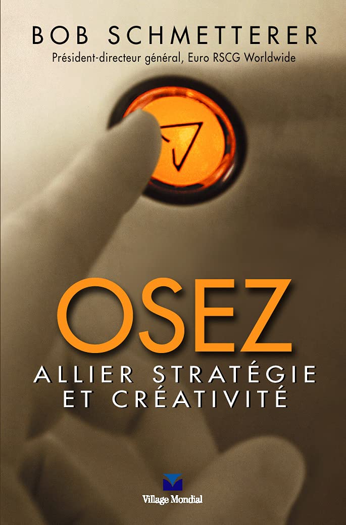 Osez : Allier stratégie et créativité 9782744060557
