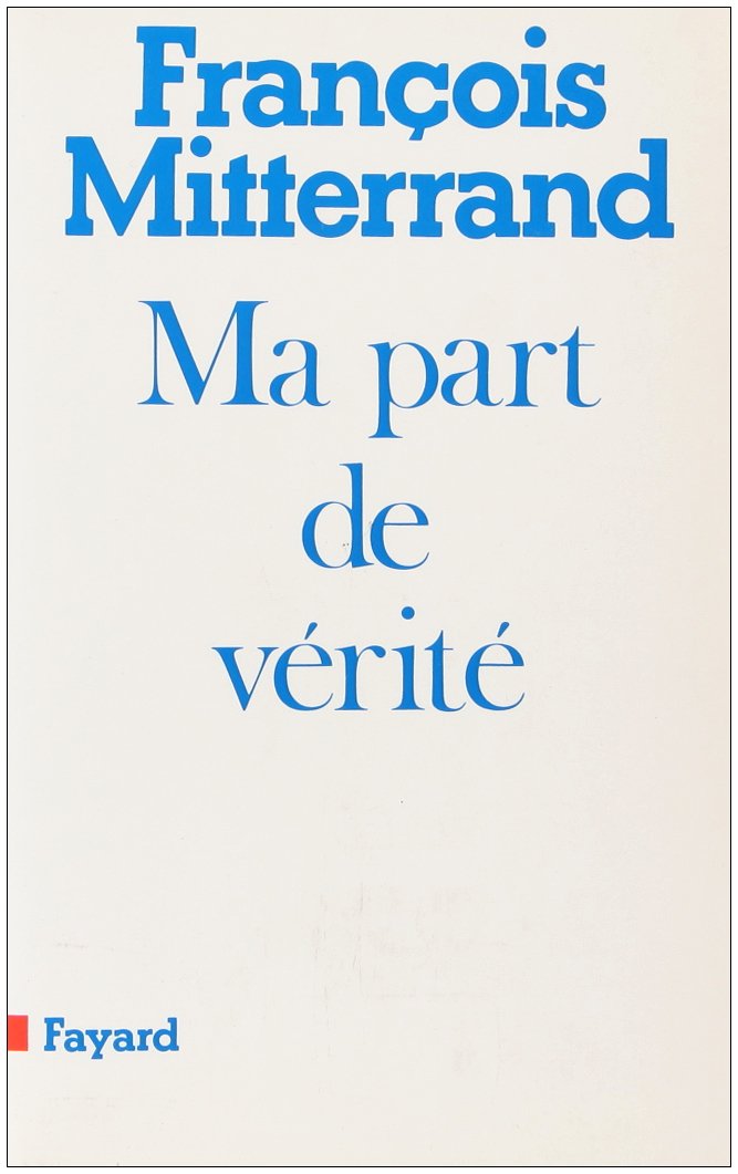 Ma part de vérité: De la rupture à l'unité 9782213017532