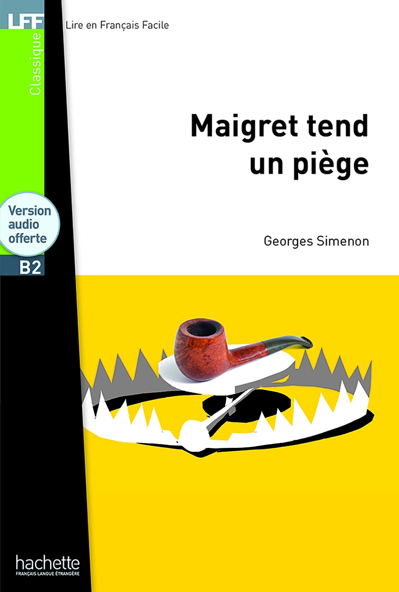 Maigret tend un piège - LFF B1 Maigret tend un piège - LFF B1 + version audio offerte 9782011557551