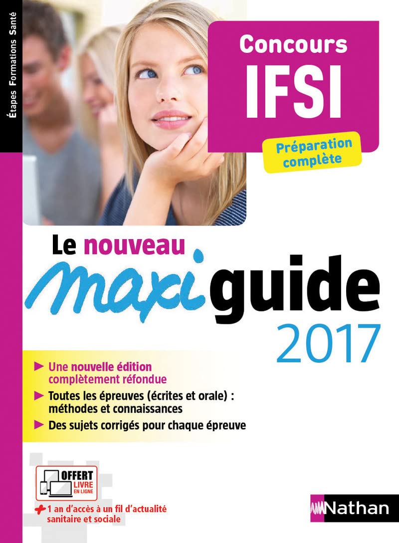 Le Maxi guide 2017 - Concours IFSI - Préparation complète 9782091647425