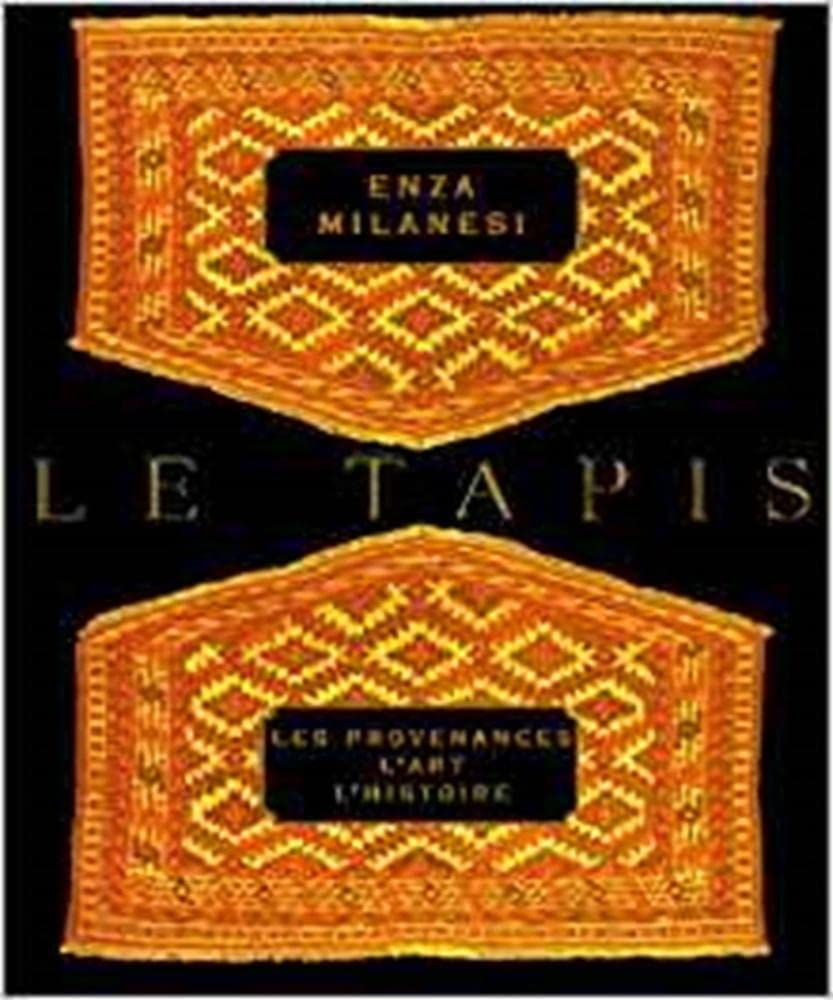 Le tapis. Les provenances, l'art, l'histoire 9782700022230