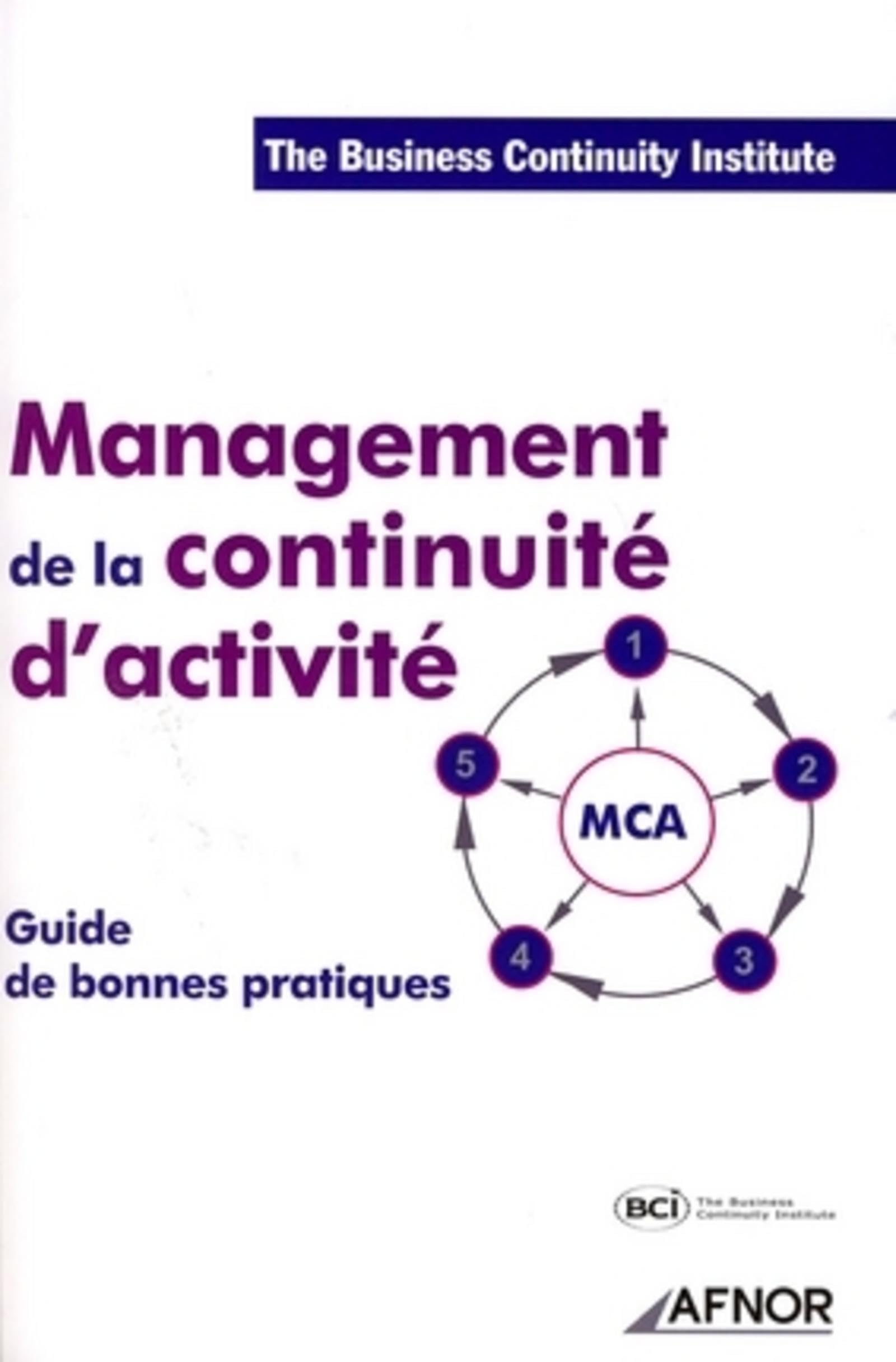 Management de la continuité d'activité: Le guide des bonnes pratiques 9782124755547