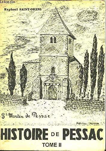 Histoire de Pessac. TOME II 