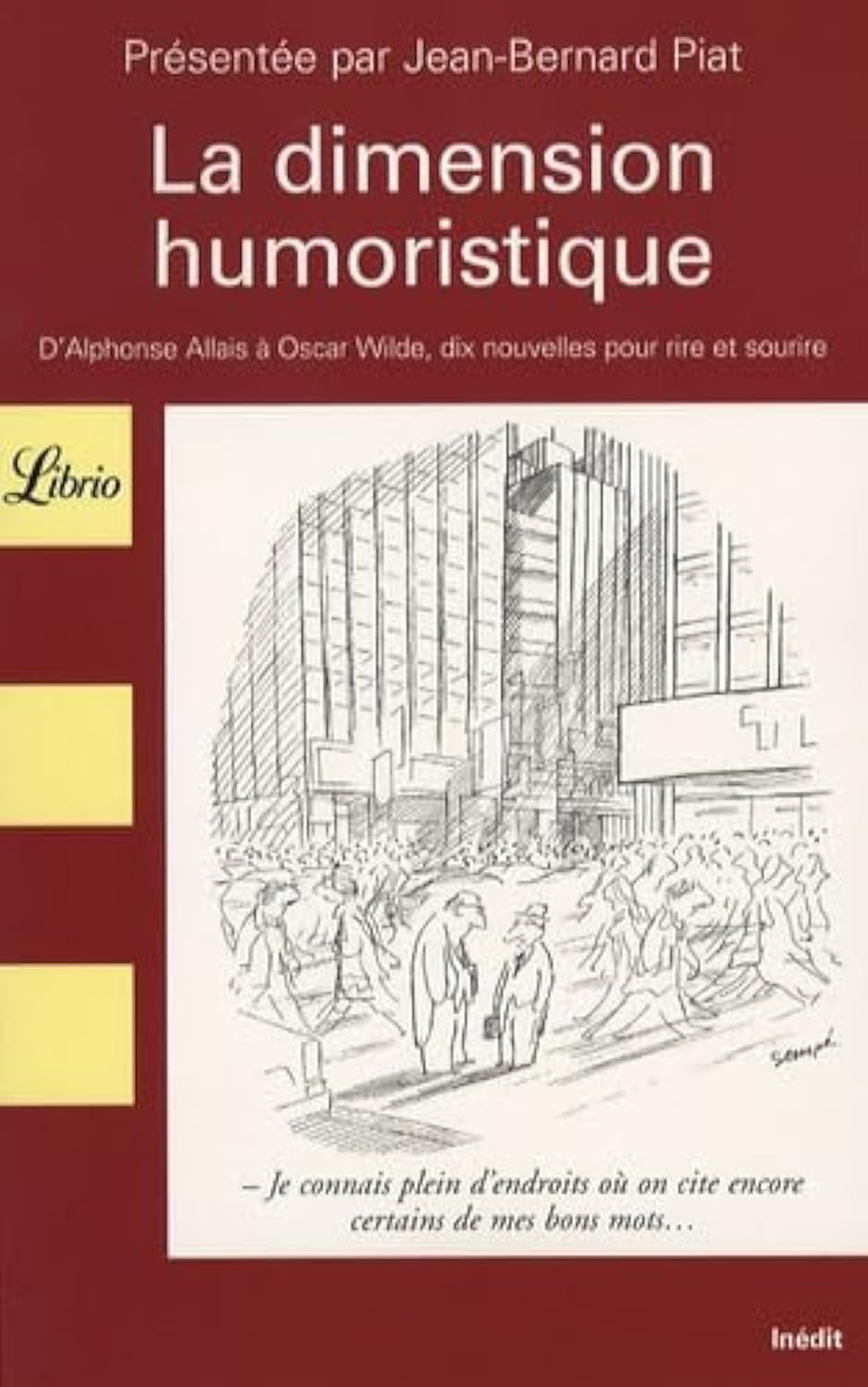 La Dimension humoristique: d'Alphonse Allais à Oscar Wilde 10 nouvelles pour rire et sourire 9782290003398