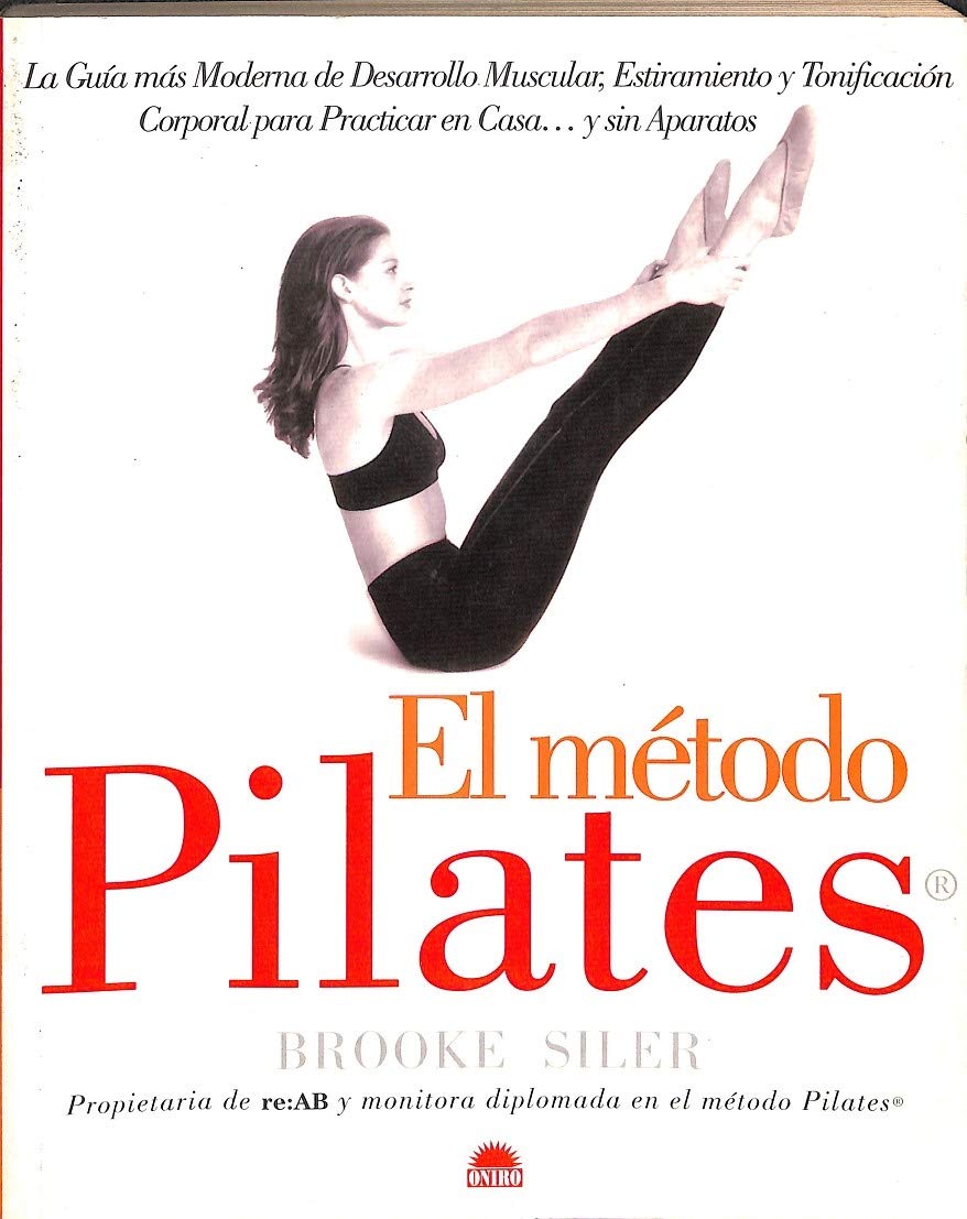 El metodo Pilates / the Pilates Method 9788495456090