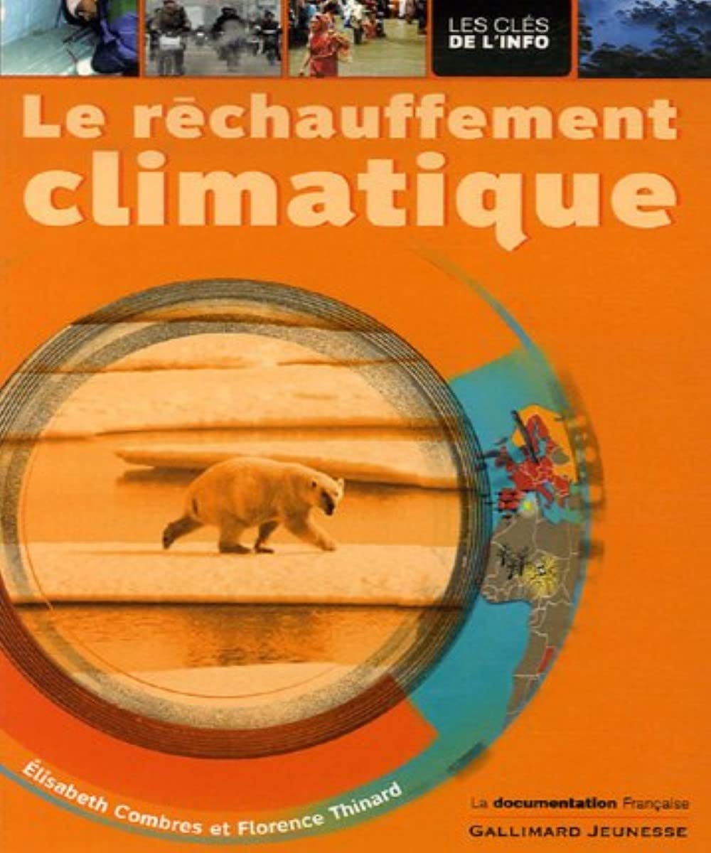 Le réchauffement climatique 9782070578771