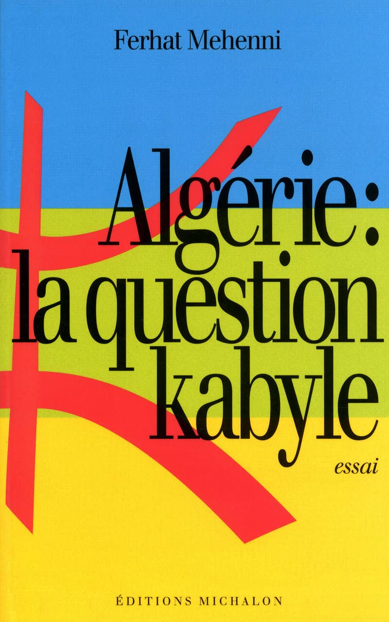 Algérie : La Question kabyle 9782841862269