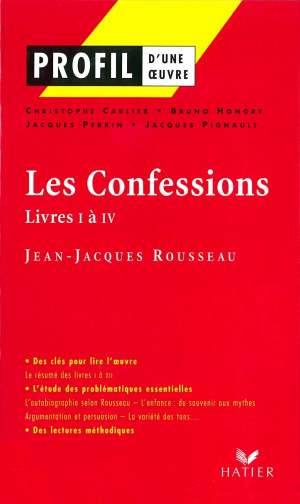 Profil d'une oeuvre : Les Confessions, livre I à IV, Rousseau 9782218742590