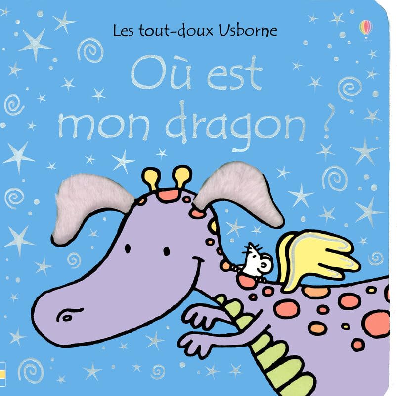 OU EST MON DRAGON ? - LES TOUT-DOUX USBORNE 9780746082300