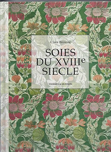 Soies du XVIIIe siècle 9782878111040