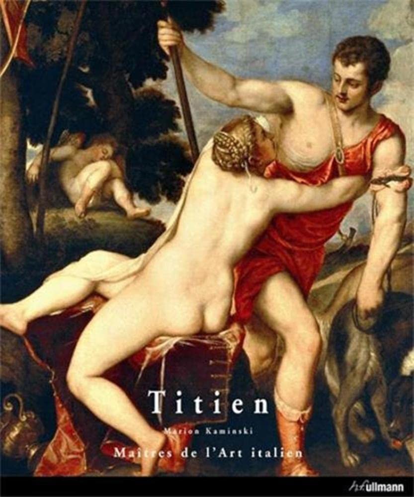 Tiziano Vecellio, surnommé Titien: 1488/1490-1576 9783833137778