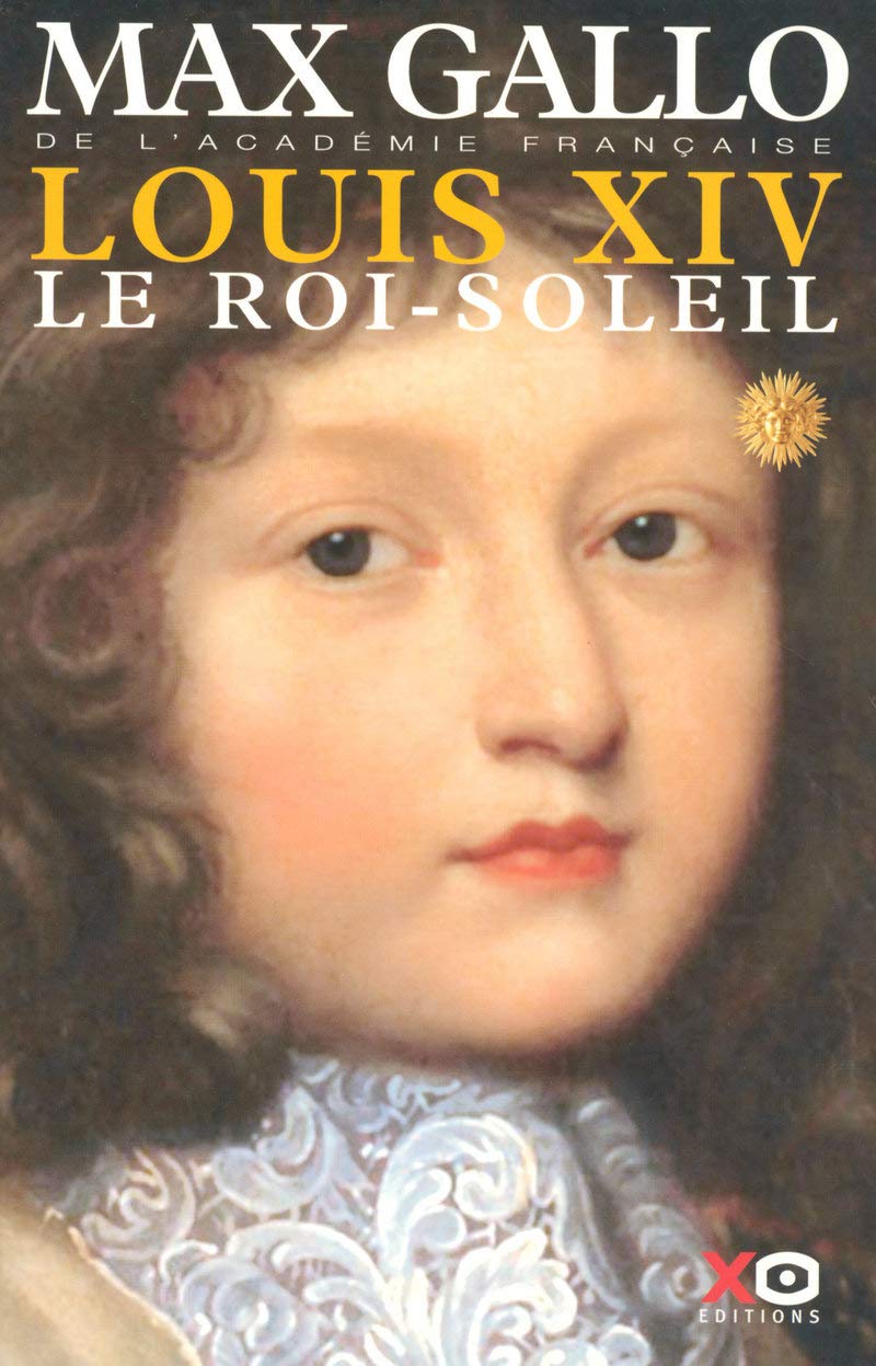 Louis XIV - tome 1 Le roi soleil (1) 9782845632400