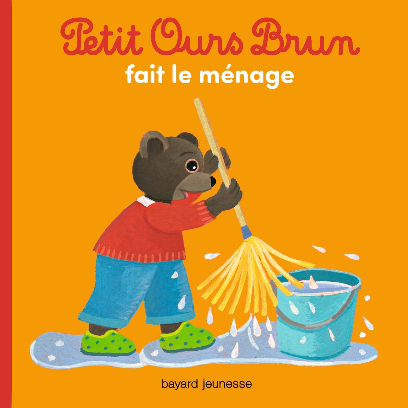 Petit Ours Brun fait le ménage 9782747033244