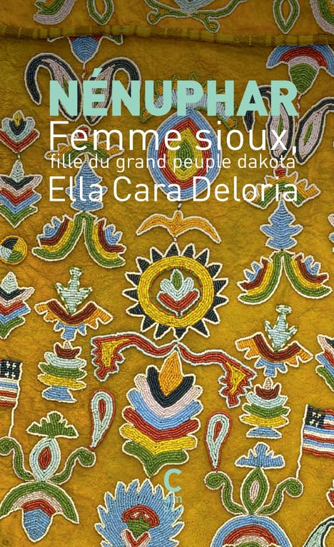 Nénuphar: Femme sioux fille du grand peuple dakota 9782366246049