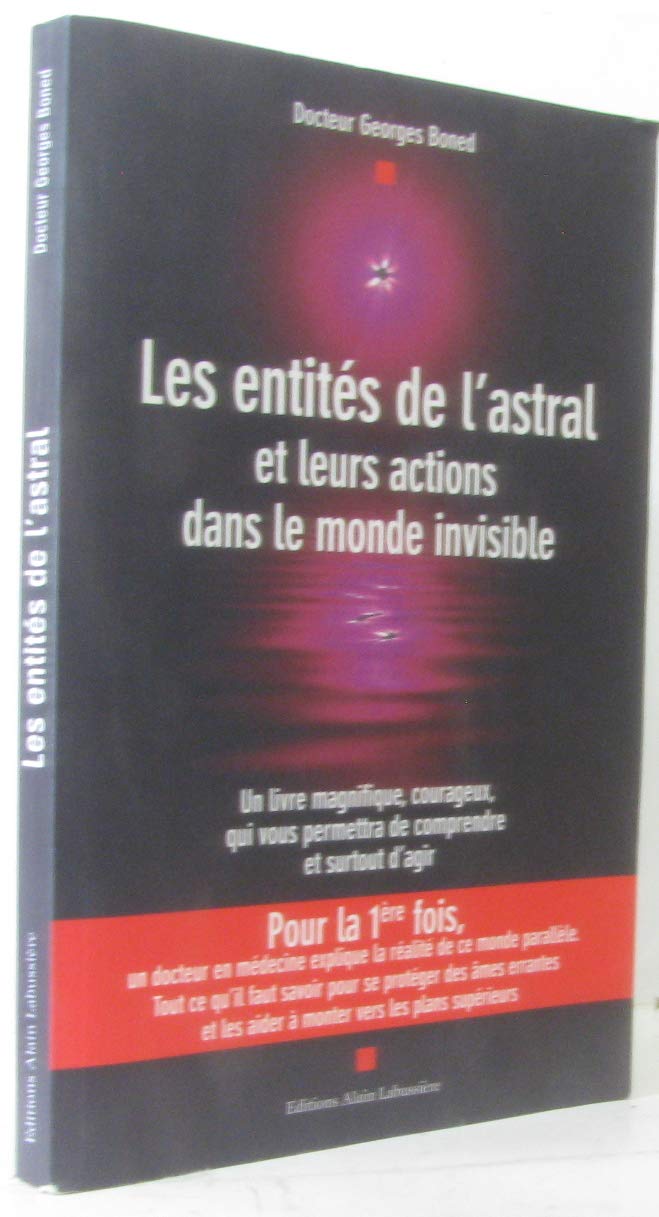 Les entités de l'astral et leurs actions dans le monde invisible 9782849880593