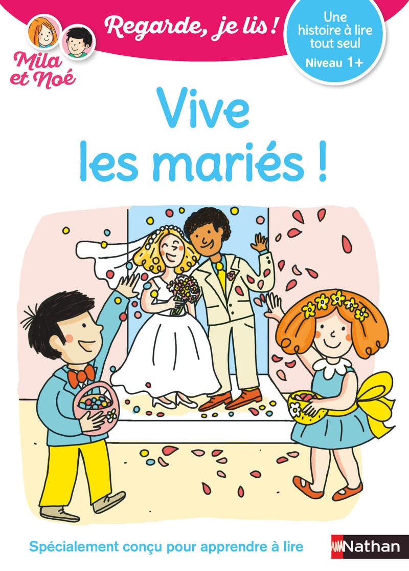 Regarde, je lis avec Mila et Noé - Lecture CP niveau 1 - Vive les mariés 9782091935614