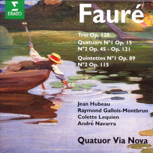Faure: Quatuors à cordes / Quintettes avec piano / Trio avec piano 0745099695323