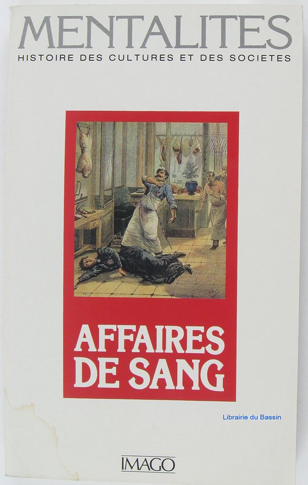 Mentalites 1 affaires de sang 9782902702466