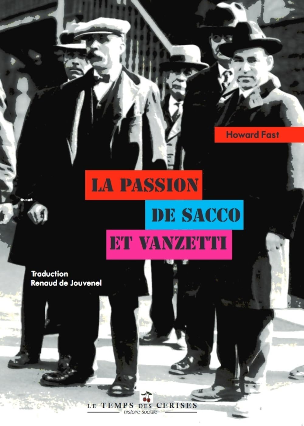 La Passion de Sacco et Vanzetti 9782370712370