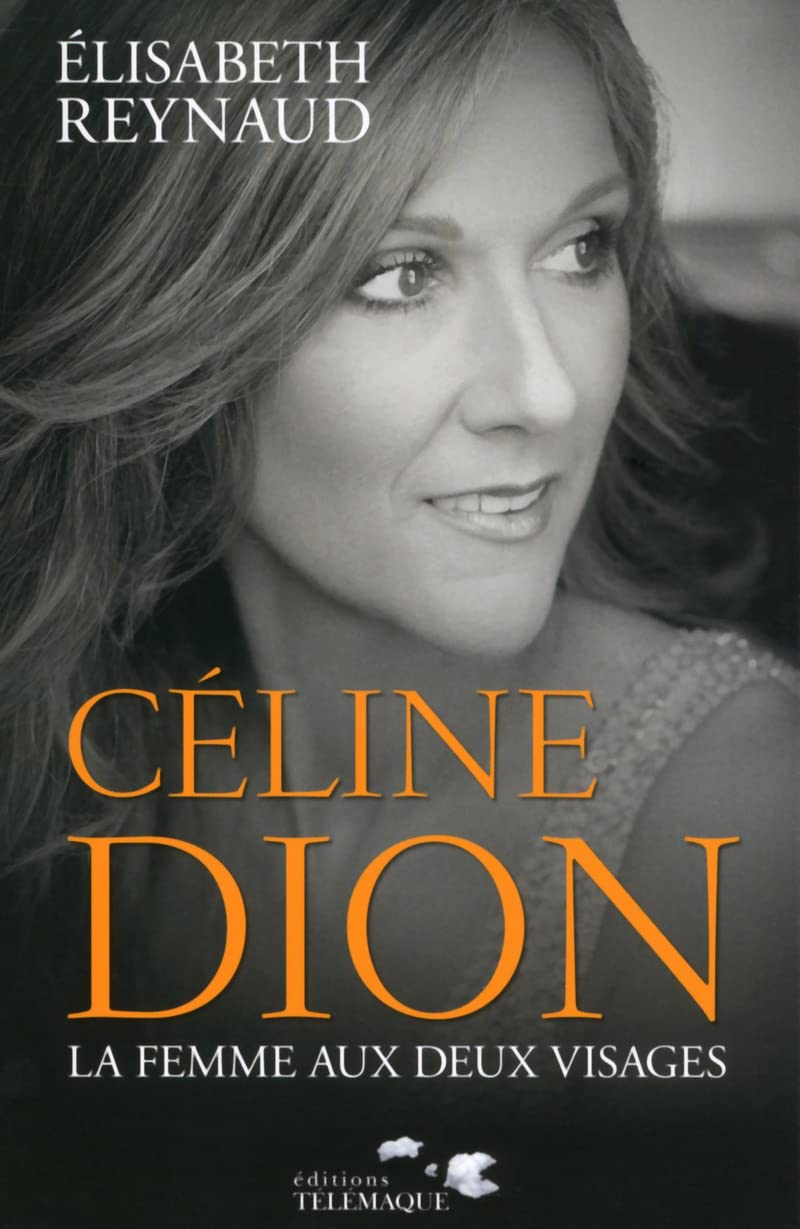 Celine Dion : La femme aux deux visages 9782753301801