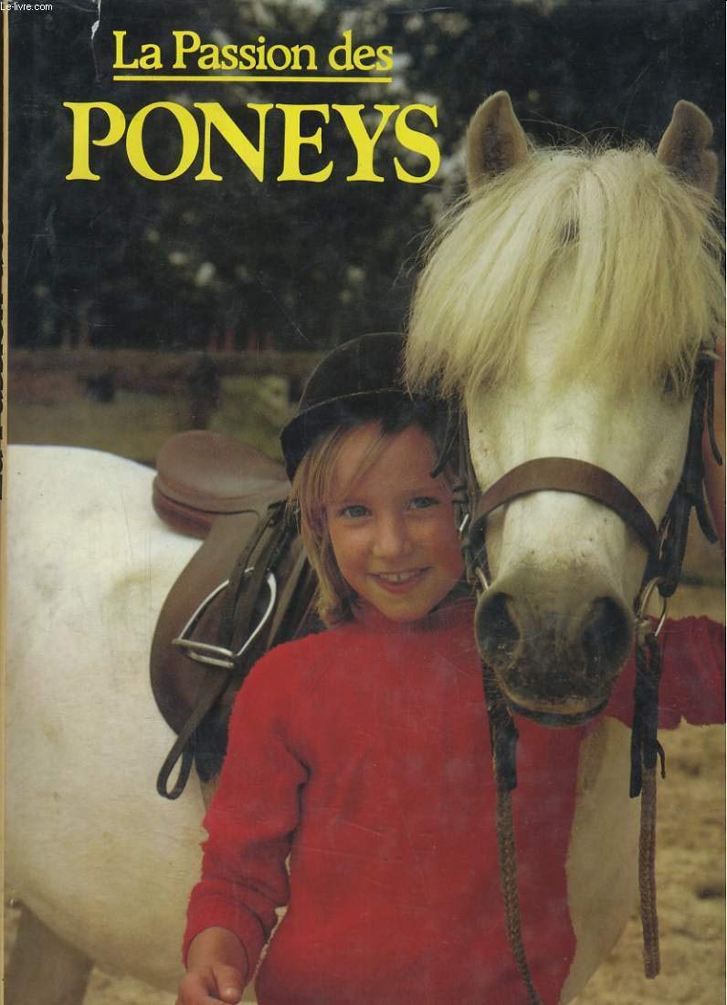La Passion des poneys 9782700050257