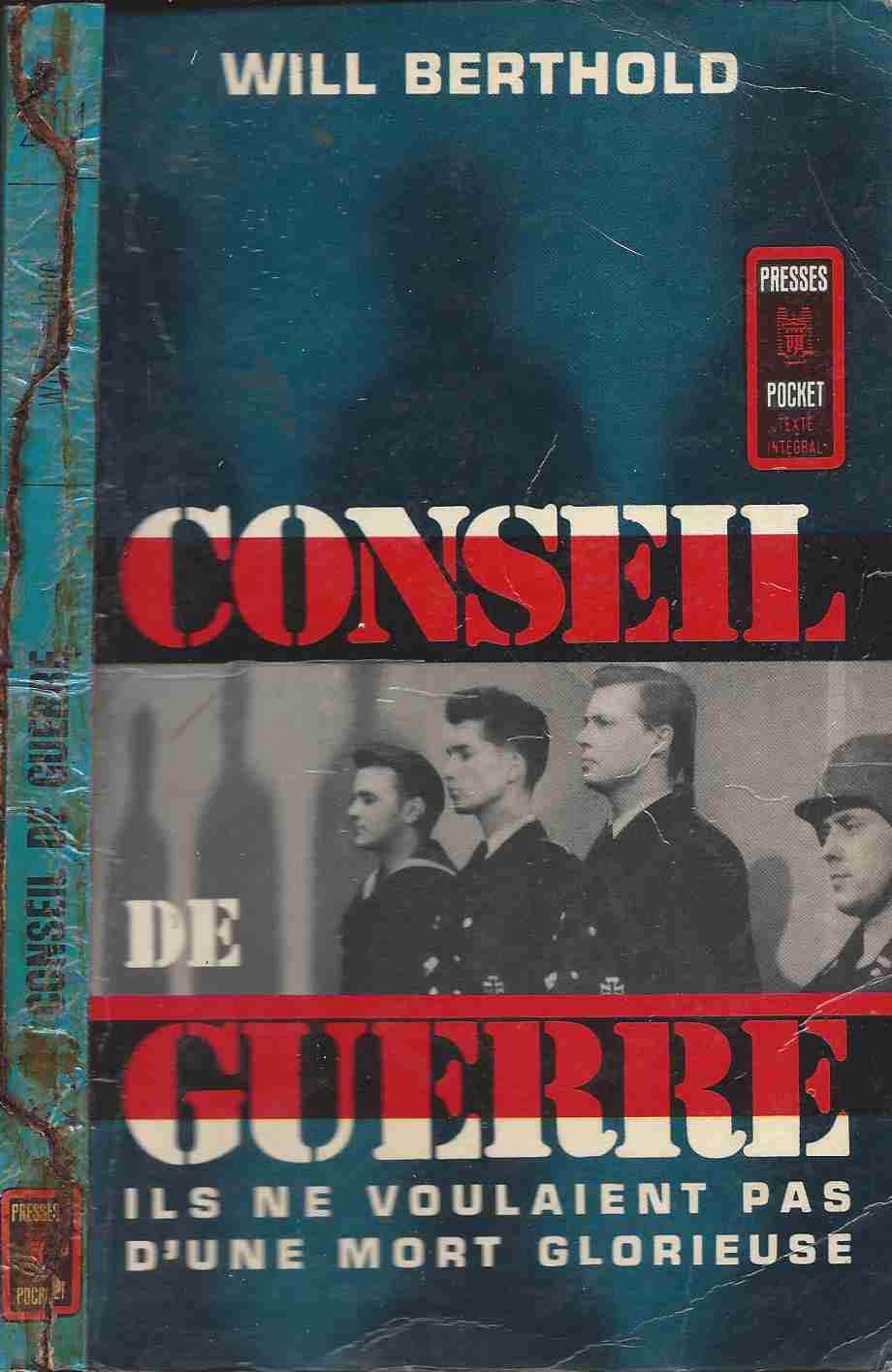 Conseil de guerre ils ne voulaient pas d'une mort glorieuse 