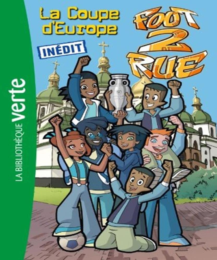 Foot 2 Rue 35 - La Coupe d'Europe 9782012030398
