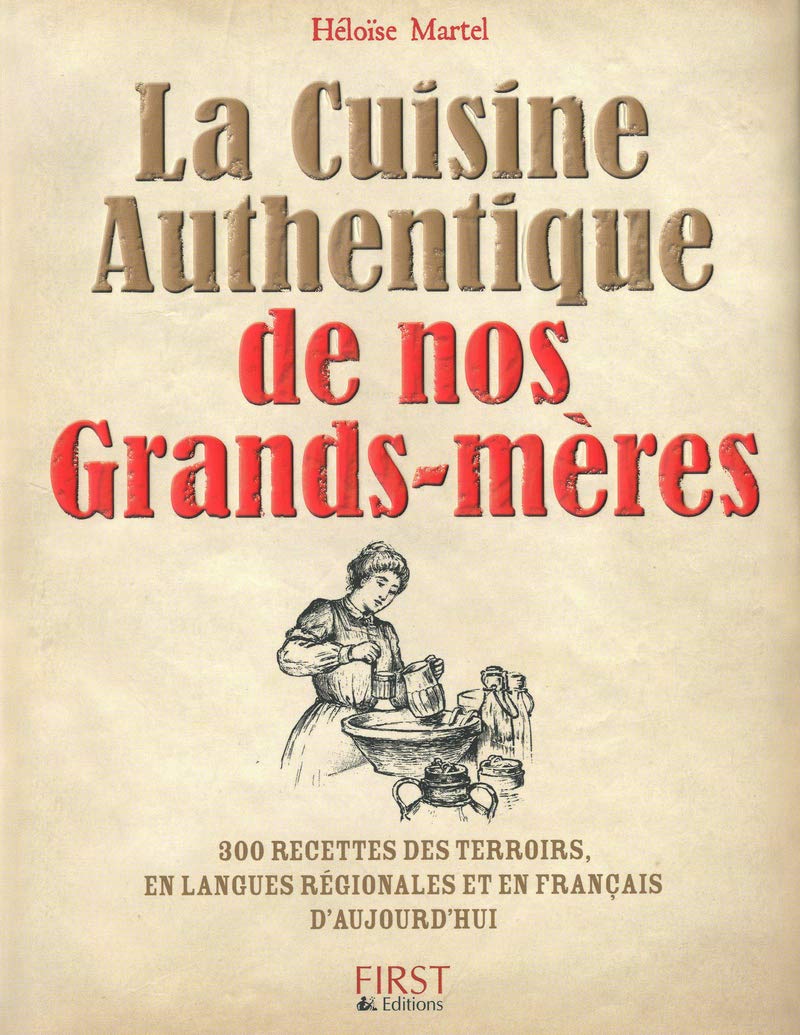 Cuisine authentique de nos grands-mères 9782754032001