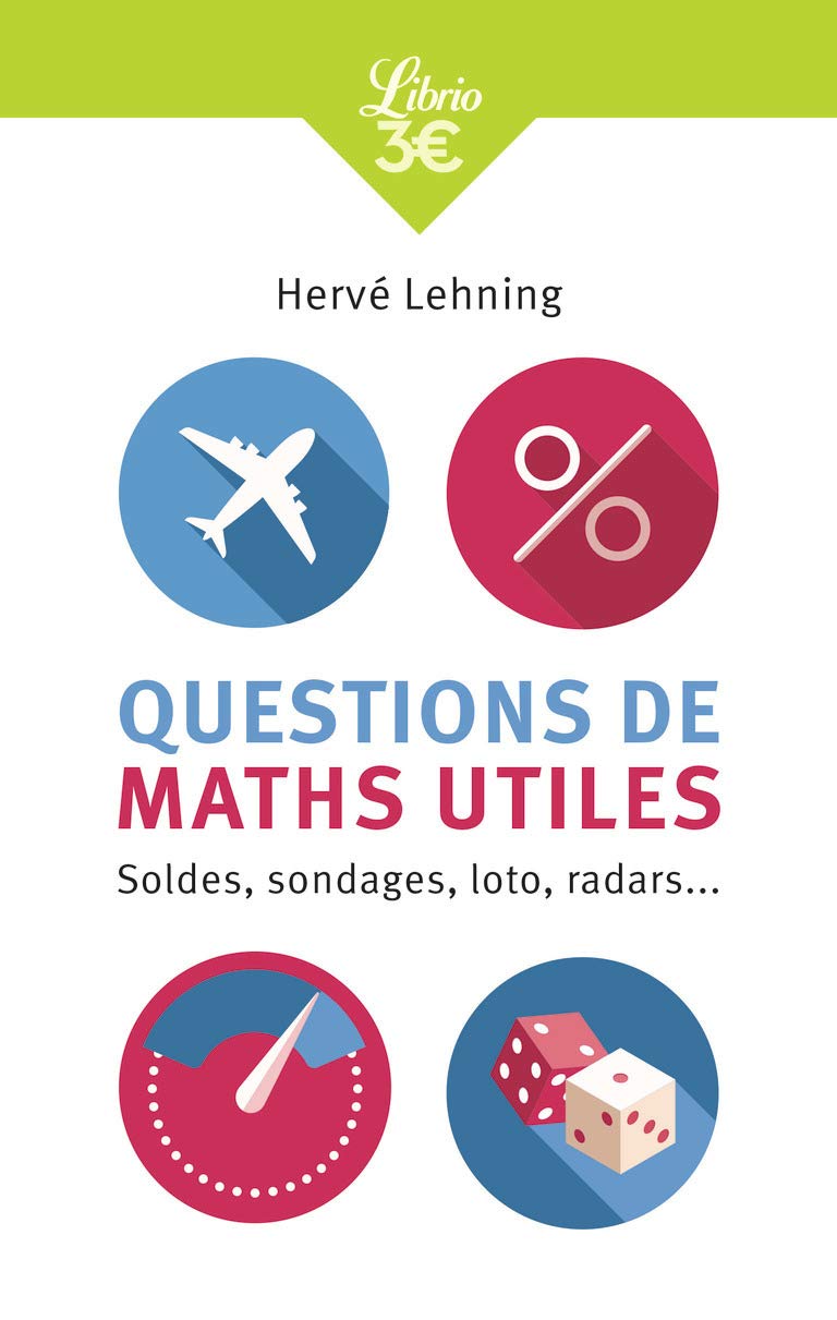 Questions de maths utiles: Soldes, sondages, loto, radars... 9782290054062