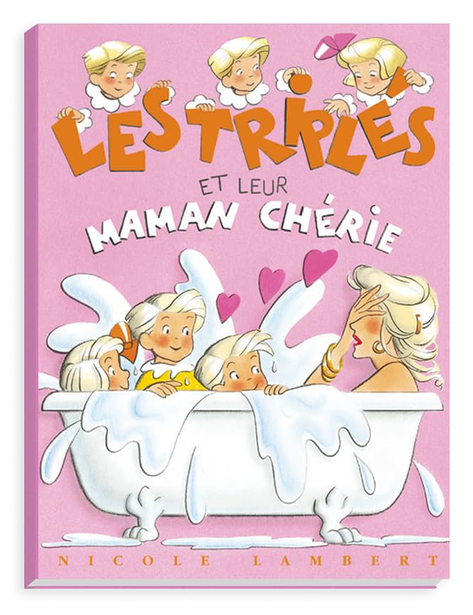 Les triplés et leur maman chérie 9782913389090