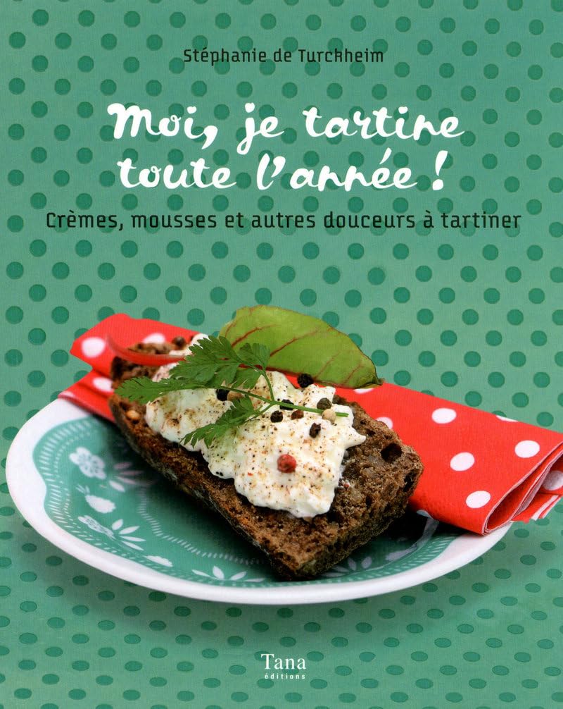 MOI, JE TARTINE TOUTE L ANNEE 9782845675667