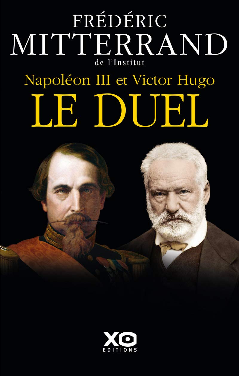 Napoléon III et Victor Hugo - Le duel 9782845634510