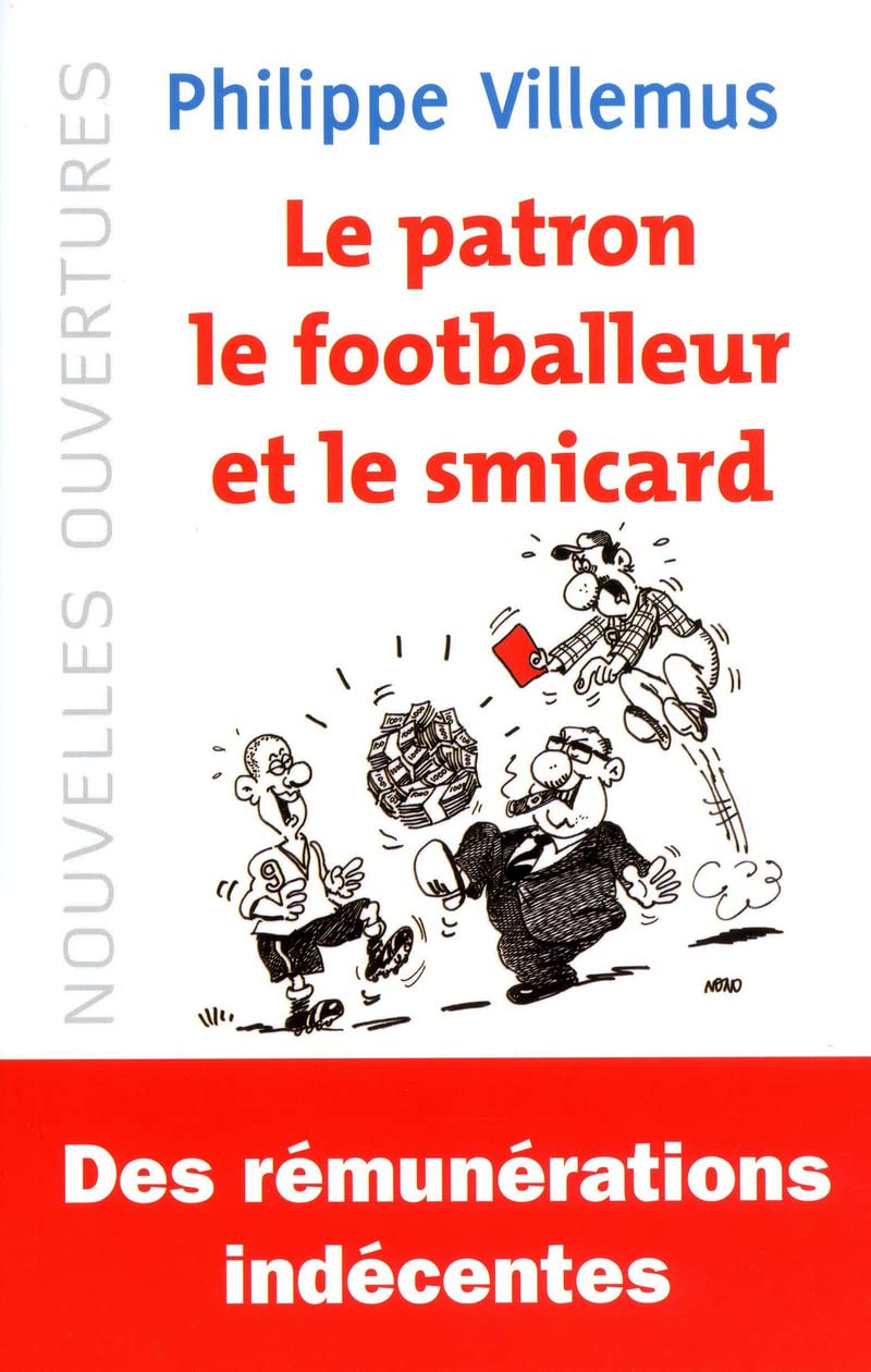 Le patron, le footballeur et le smicard 9782918135241