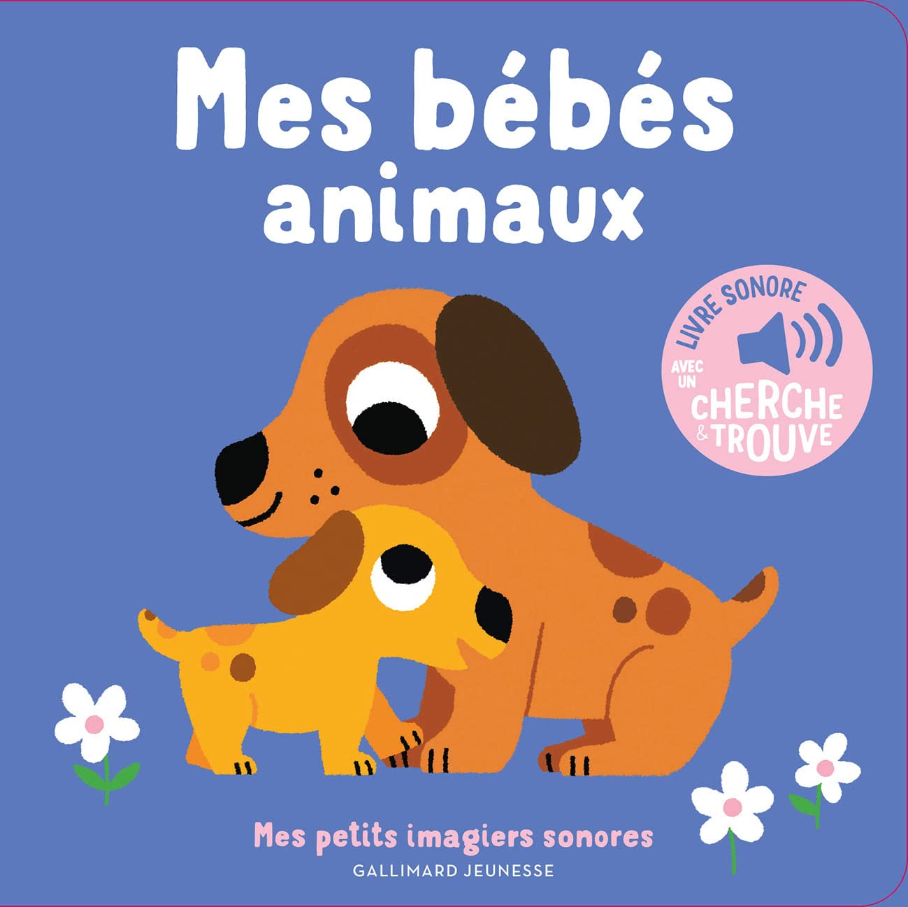 Mes bébés animaux - Mes petits imagiers sonores - Dès 1 an 9782075164153