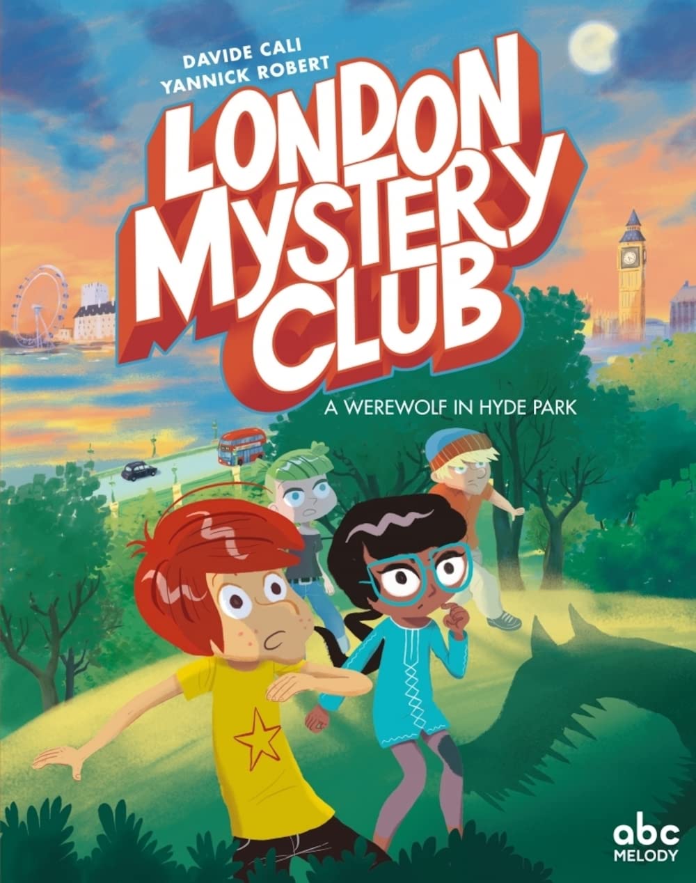 The London Mystery Club - A werewolf in Hyde Park (version anglaise) 9782368360835