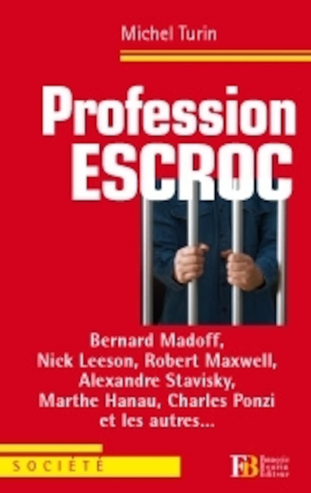 Profession escroc 9782849411728