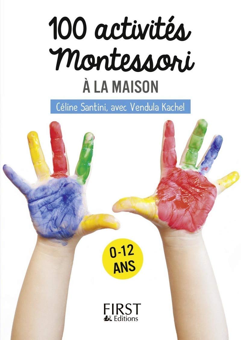 Petit livre de - 100 activités Montessori à la maison 9782412030608