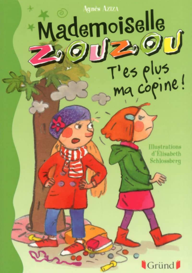 Mlle Zouzou - Tome 9 : T'es plus ma copine ! (09) 9782324004971