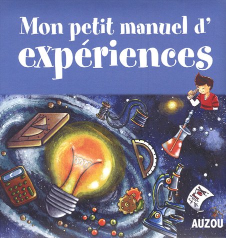 Mon petit manuel d'expériences 9782733809211