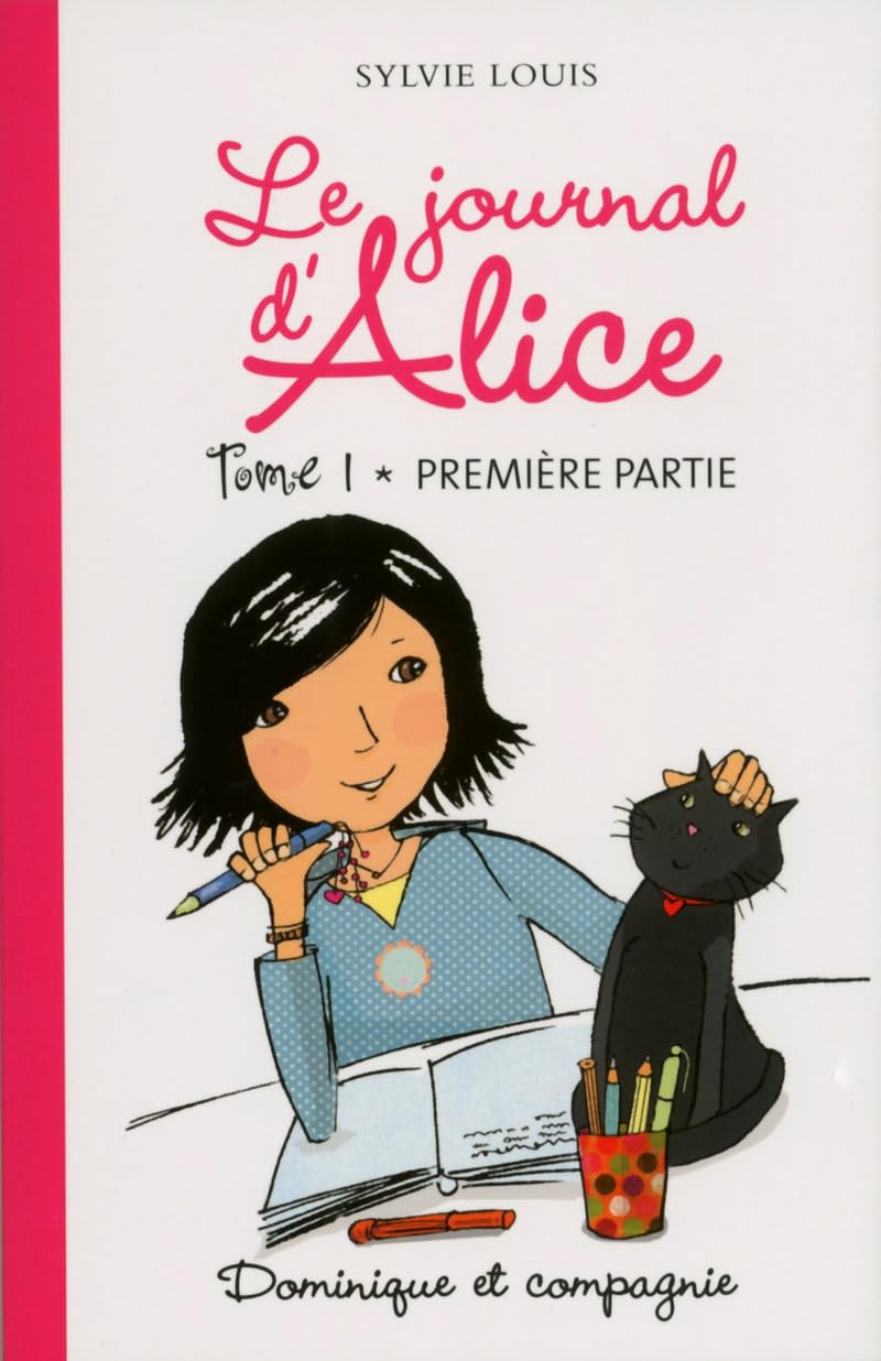 Le journal d'Alice - tome 1 Première partie 9782897392307