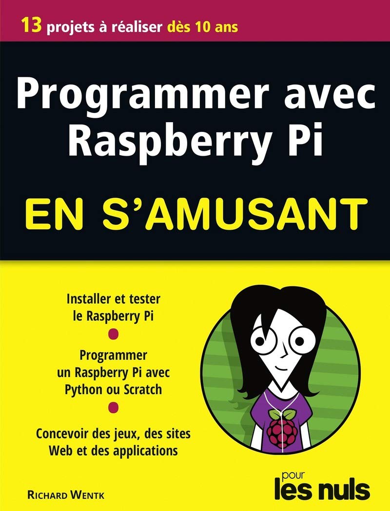 Programmer avec Raspberry Pi pour les Nuls en s'amusant mégapoche 9782412028896