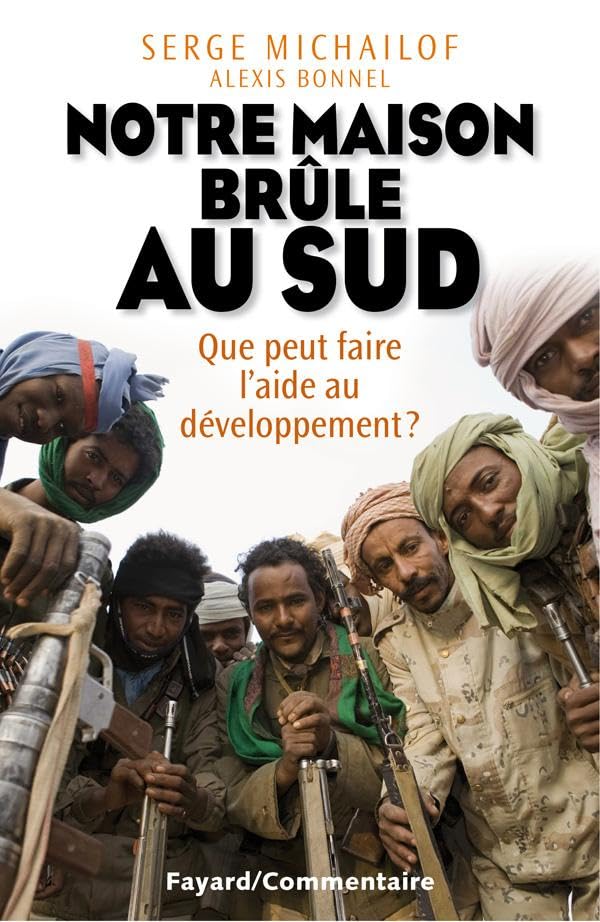 Notre maison brûle au sud: Que peut faire l'aide au développement ? 9782213654270