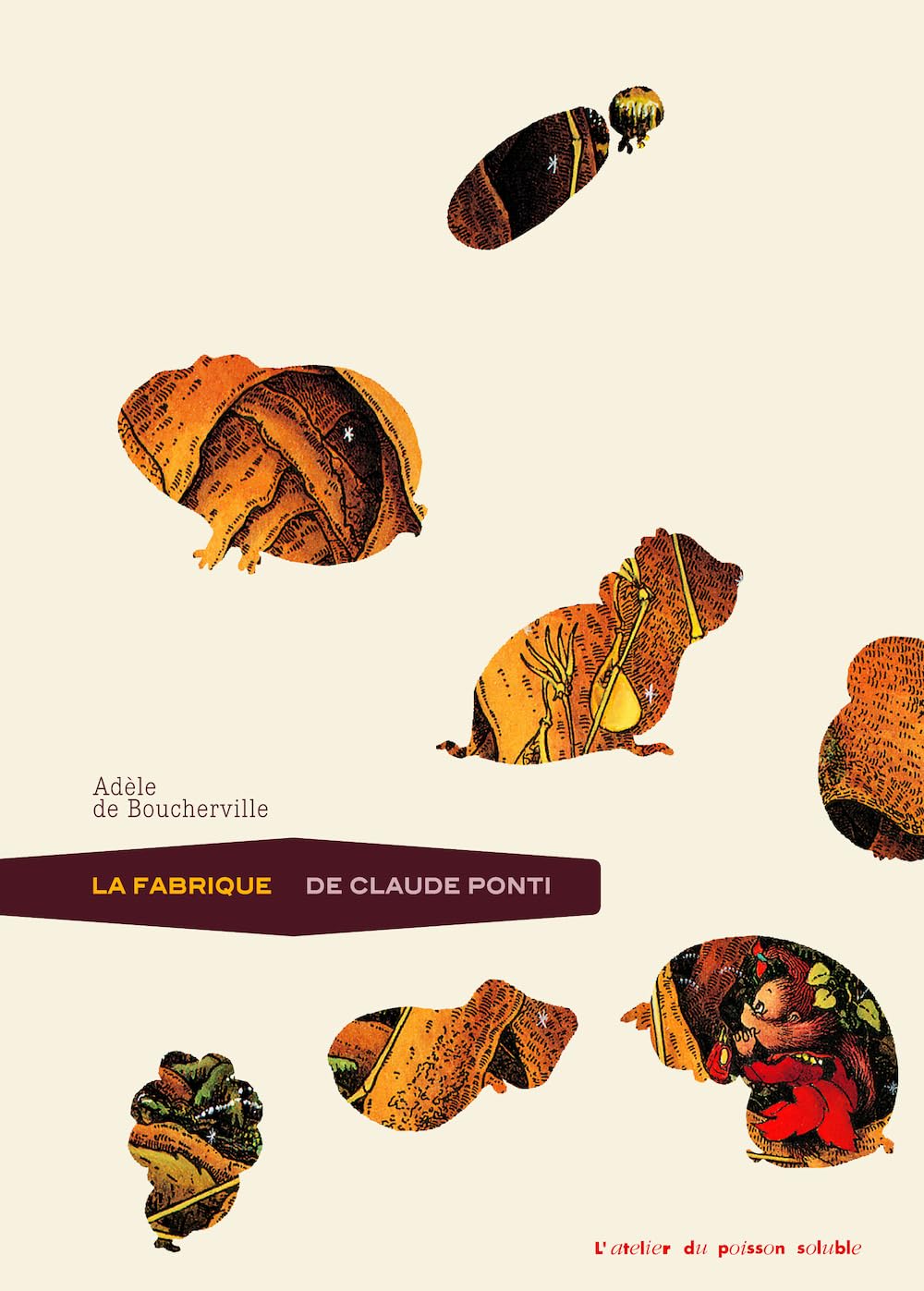 La fabrique de Claude Ponti 9782358710596