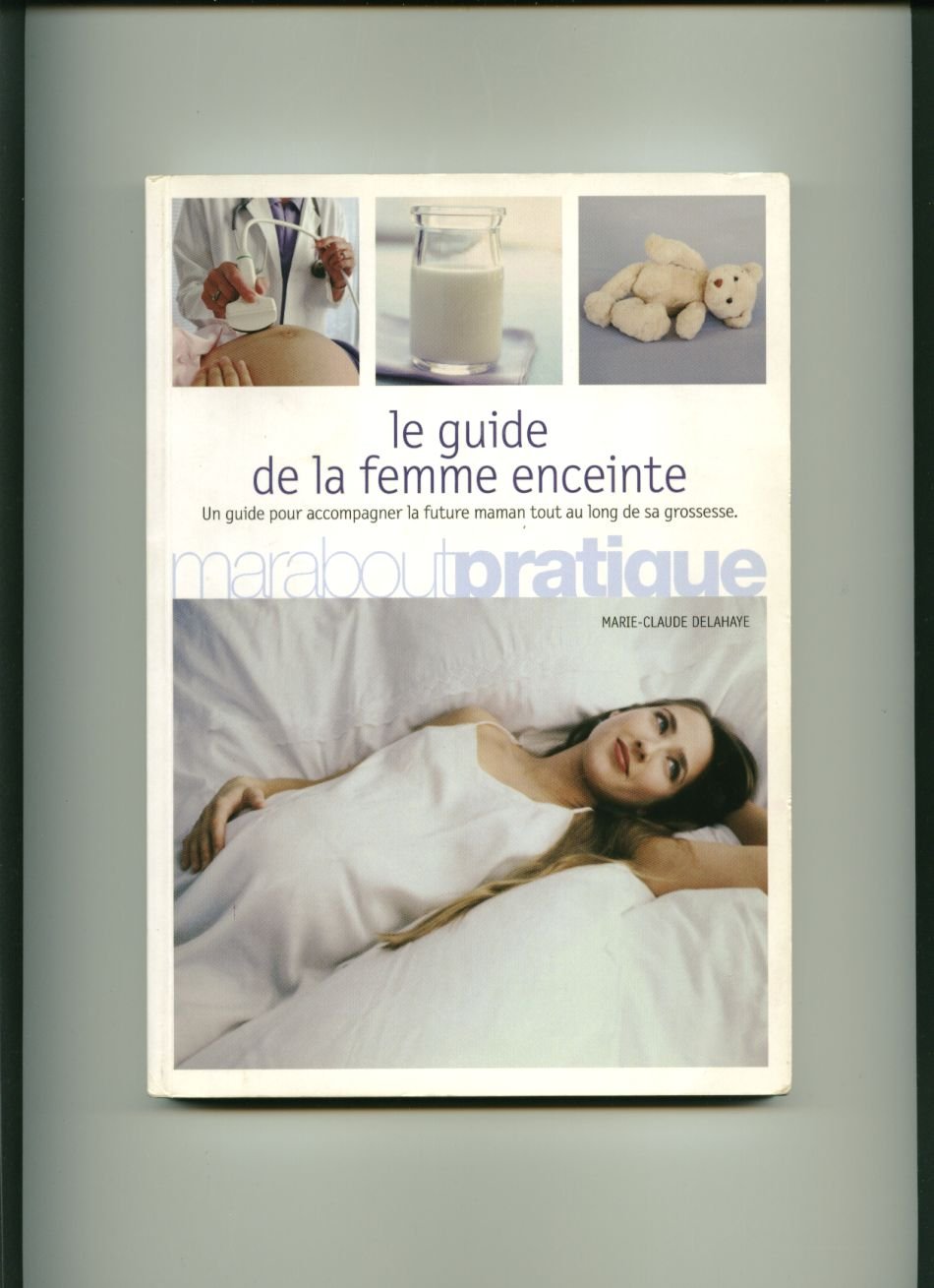 Le guide de la femme enceinte 9782501046008