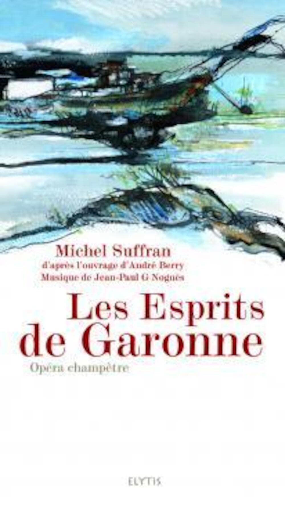 Les esprits de garonne - opera champetre 9782914659840