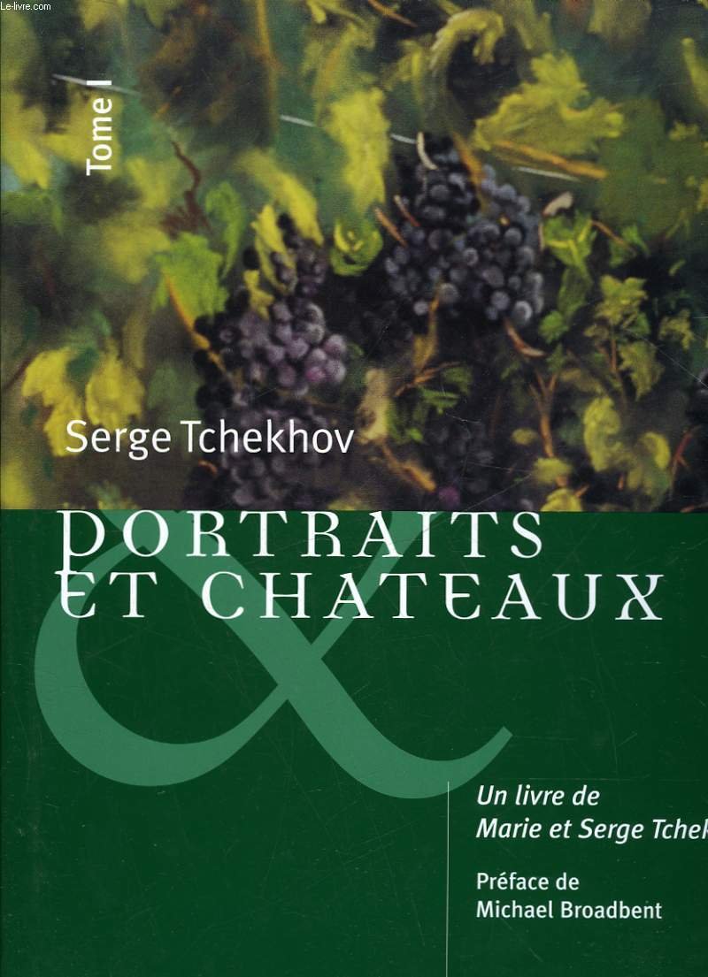 PORTRAITS ET CHATEAUX TOME 1 