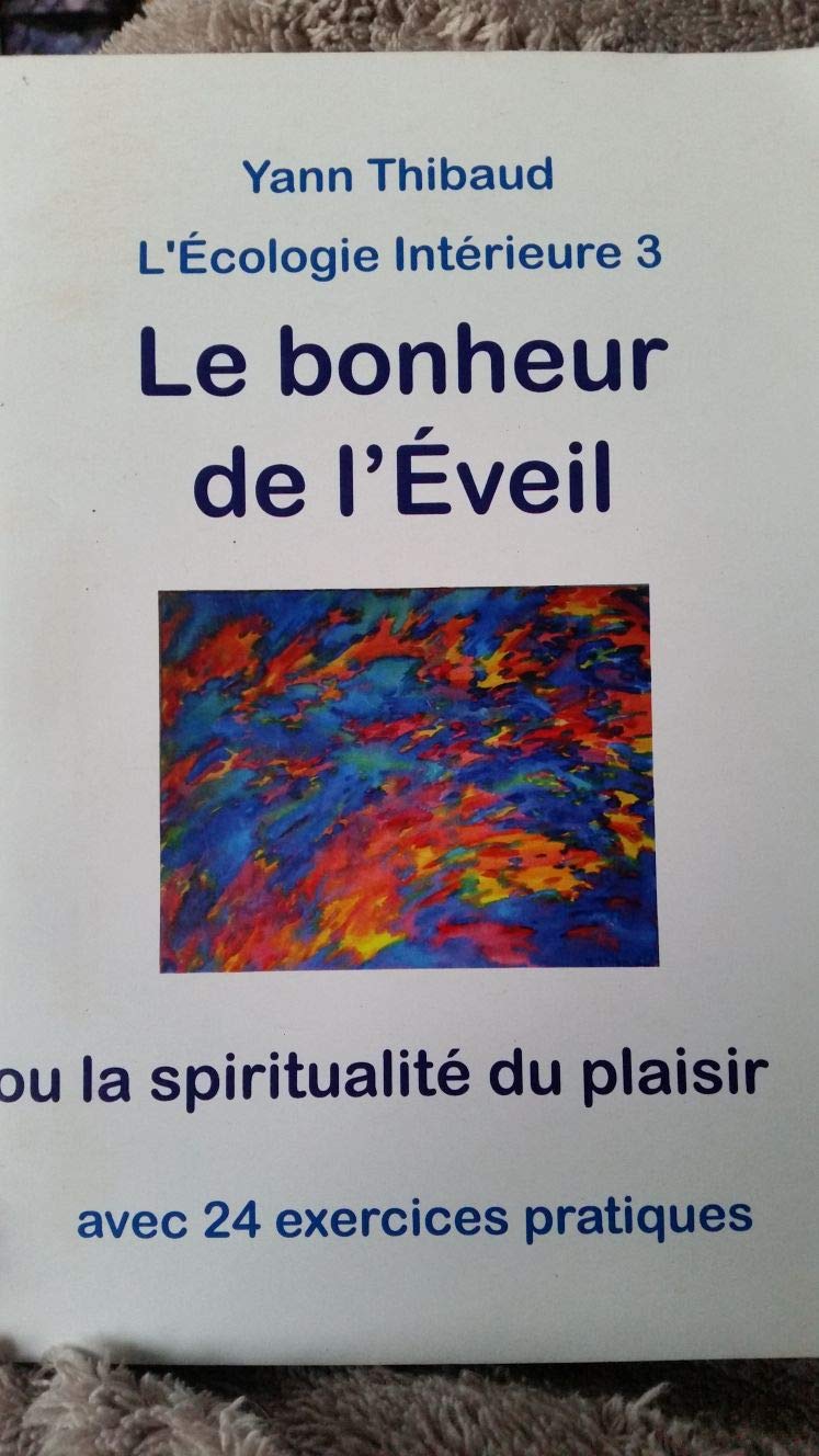LE BONHEUR DE L'EVEIL 9782953371840