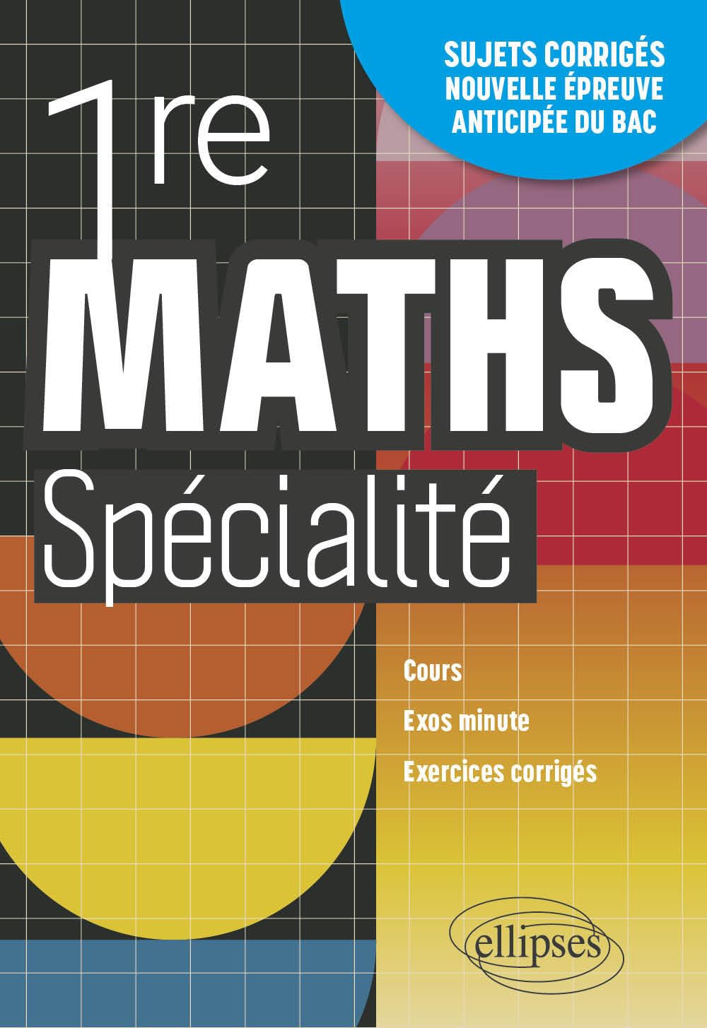 Maths Spécialité 1re 9782340108226